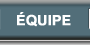 &eacute;quipe